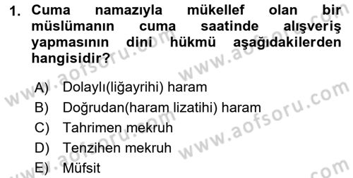 İslam İbadet Esasları Dersi 2022 - 2023 Yılı (Vize) Ara Sınav Soruları 1. Soru