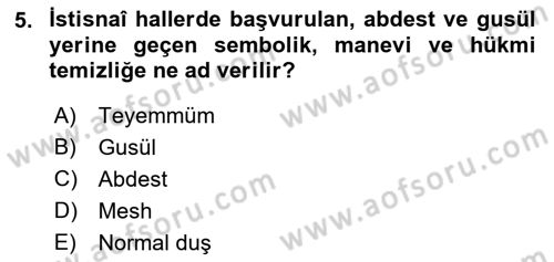 İslam İbadet Esasları Dersi 2022 - 2023 Yılı (Vize) Ara Sınavı 5. Soru