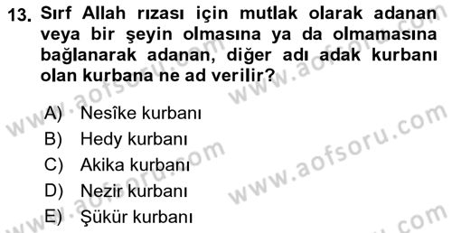 İslam İbadet Esasları Dersi 2022 - 2023 Yılı (Final) Dönem Sonu Sınav Soruları 13. Soru