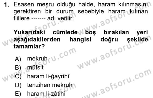 İslam İbadet Esasları Dersi 2022 - 2023 Yılı Yaz Okulu Sınav Soruları 1. Soru