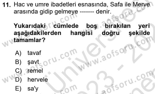 İslam İbadet Esasları Dersi 2023 - 2024 Yılı (Final) Dönem Sonu Sınav Soruları 11. Soru