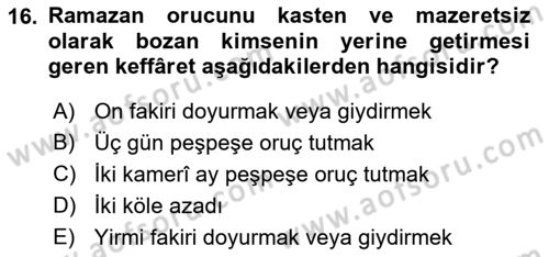 İslam İbadet Esasları Dersi 2023 - 2024 Yılı (Final) Dönem Sonu Sınav Soruları 16. Soru