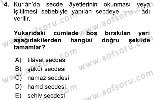 İslam İbadet Esasları Dersi 2023 - 2024 Yılı (Final) Dönem Sonu Sınav Soruları 4. Soru