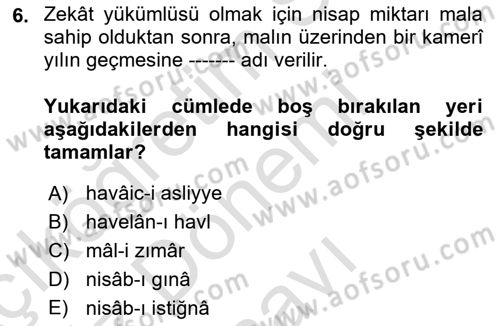 İslam İbadet Esasları Dersi 2023 - 2024 Yılı (Final) Dönem Sonu Sınav Soruları 6. Soru