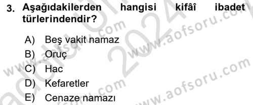 İslam İbadet Esasları Dersi Ara Sınavı Deneme Sınav Soruları 3. Soru