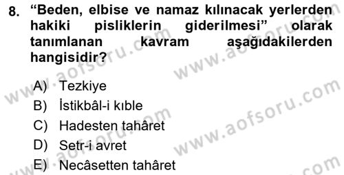 İslam İbadet Esasları Dersi 2024 - 2025 Yılı (Vize) Ara Sınav Soruları 8. Soru