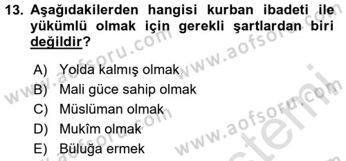 İslam İbadet Esasları Dersi 2024 - 2025 Yılı (Final) Dönem Sonu Sınav Soruları 13. Soru