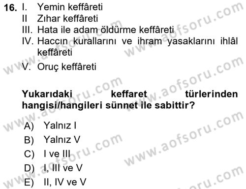 İslam İbadet Esasları Dersi 2024 - 2025 Yılı (Final) Dönem Sonu Sınav Soruları 16. Soru
