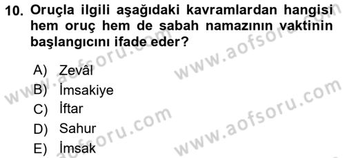 İslam İbadet Esasları Dersi 2024 - 2025 Yılı Yaz Okulu Sınav Soruları 10. Soru