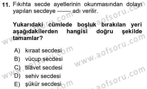 İslam İbadet Esasları Dersi 2024 - 2025 Yılı Yaz Okulu Sınav Soruları 11. Soru