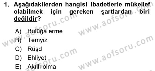İslam İbadet Esasları Dersi 2025 - 2026 Yılı (Vize) Ara Sınav Soruları 1. Soru