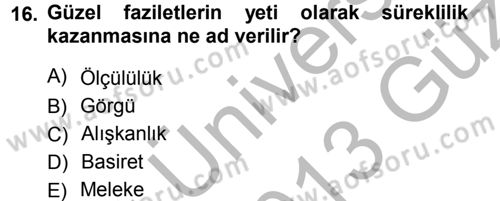 İslam Ahlak Esasları Dersi Ara Sınavı Deneme Sınav Soruları 16. Soru