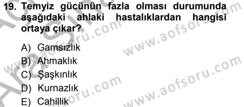 İslam Ahlak Esasları Dersi Ara Sınavı Deneme Sınav Soruları 19. Soru
