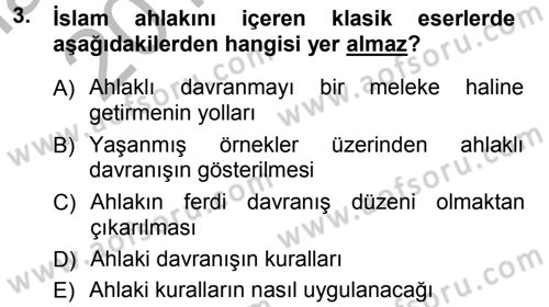 İslam Ahlak Esasları Dersi Ara Sınavı Deneme Sınav Soruları 3. Soru