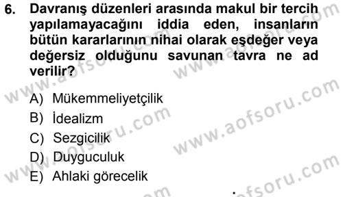 İslam Ahlak Esasları Dersi Ara Sınavı Deneme Sınav Soruları 6. Soru