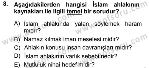 İslam Ahlak Esasları Dersi Ara Sınavı Deneme Sınav Soruları 8. Soru
