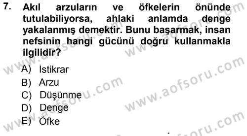 İslam Ahlak Esasları Dersi 2012 - 2013 Yılı (Final) Dönem Sonu Sınav Soruları 7. Soru