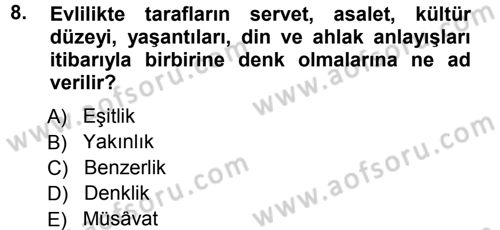 İslam Ahlak Esasları Dersi 2012 - 2013 Yılı (Final) Dönem Sonu Sınav Soruları 8. Soru