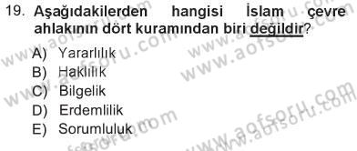 İslam Ahlak Esasları Dersi 2012 - 2013 Yılı Tek Ders Sınav Soruları 19. Soru
