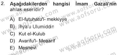 İslam Ahlak Esasları Dersi 2012 - 2013 Yılı Tek Ders Sınav Soruları 2. Soru