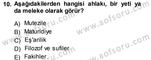 İslam Ahlak Esasları Dersi Ara Sınavı Deneme Sınav Soruları 10. Soru