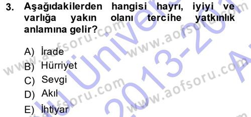 İslam Ahlak Esasları Dersi 2013 - 2014 Yılı (Vize) Ara Sınav Soruları 3. Soru