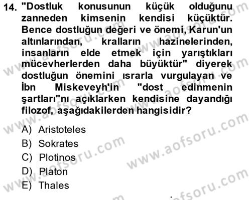 İslam Ahlak Esasları Dersi 2013 - 2014 Yılı (Final) Dönem Sonu Sınav Soruları 14. Soru