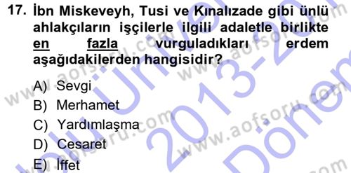 İslam Ahlak Esasları Dersi 2013 - 2014 Yılı (Final) Dönem Sonu Sınav Soruları 17. Soru