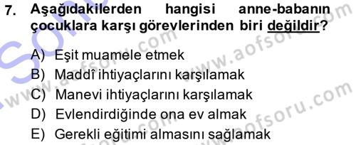 İslam Ahlak Esasları Dersi 2013 - 2014 Yılı (Final) Dönem Sonu Sınav Soruları 7. Soru