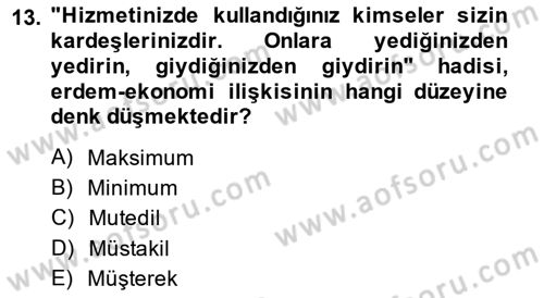 İslam Ahlak Esasları Dersi 2014 - 2015 Yılı (Final) Dönem Sonu Sınav Soruları 13. Soru