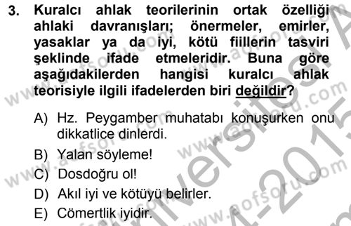 İslam Ahlak Esasları Dersi 2014 - 2015 Yılı (Final) Dönem Sonu Sınav Soruları 3. Soru