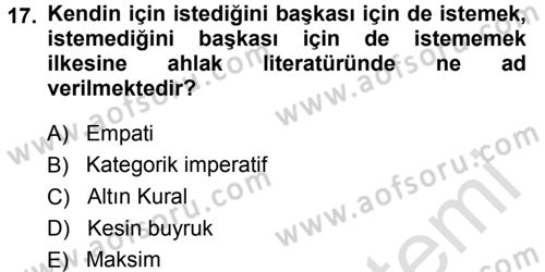 İslam Ahlak Esasları Dersi 2014 - 2015 Yılı Tek Ders Sınav Soruları 17. Soru