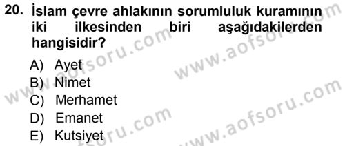 İslam Ahlak Esasları Dersi 2014 - 2015 Yılı Tek Ders Sınav Soruları 20. Soru