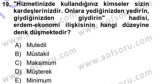 İslam Ahlak Esasları Dersi 2015 - 2016 Yılı (Final) Dönem Sonu Sınav Soruları 19. Soru