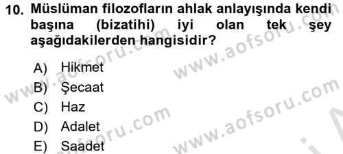 İslam Ahlak Esasları Dersi Ara Sınavı Deneme Sınav Soruları 10. Soru