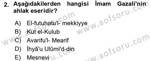 İslam Ahlak Esasları Dersi 2016 - 2017 Yılı (Vize) Ara Sınav Soruları 2. Soru