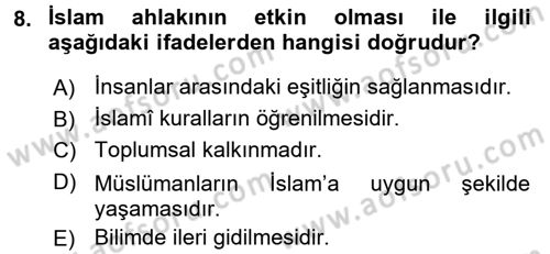 İslam Ahlak Esasları Dersi 2016 - 2017 Yılı (Vize) Ara Sınav Soruları 8. Soru