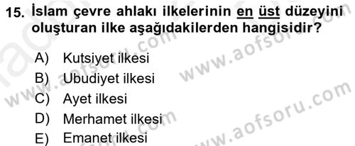 İslam Ahlak Esasları Dersi 2016 - 2017 Yılı (Final) Dönem Sonu Sınav Soruları 15. Soru