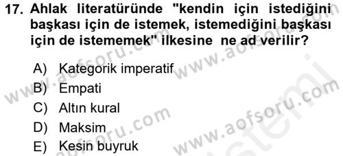 İslam Ahlak Esasları Dersi 2016 - 2017 Yılı (Final) Dönem Sonu Sınav Soruları 17. Soru