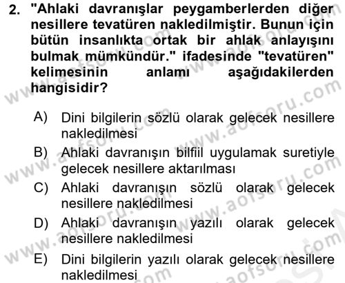 İslam Ahlak Esasları Dersi 2016 - 2017 Yılı (Final) Dönem Sonu Sınav Soruları 2. Soru