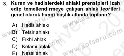 İslam Ahlak Esasları Dersi 2016 - 2017 Yılı (Final) Dönem Sonu Sınav Soruları 3. Soru