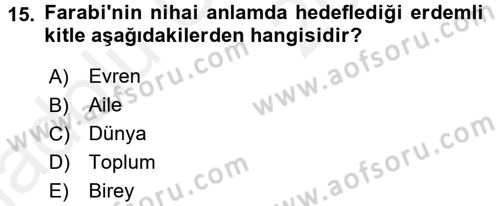 İslam Ahlak Esasları Dersi 2017 - 2018 Yılı 3 Ders Sınav Soruları 15. Soru