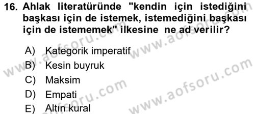 İslam Ahlak Esasları Dersi 2017 - 2018 Yılı 3 Ders Sınav Soruları 16. Soru