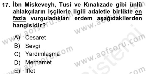 İslam Ahlak Esasları Dersi 2017 - 2018 Yılı 3 Ders Sınav Soruları 17. Soru