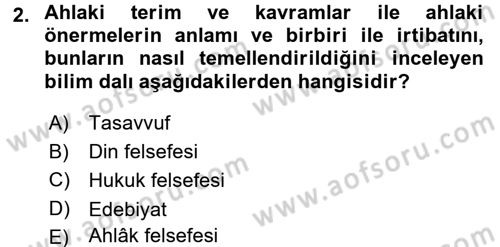 İslam Ahlak Esasları Dersi 2017 - 2018 Yılı 3 Ders Sınav Soruları 2. Soru