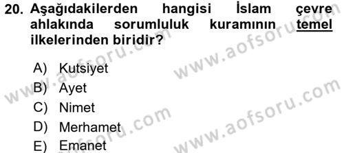 İslam Ahlak Esasları Dersi 2017 - 2018 Yılı (Final) Dönem Sonu Sınav Soruları 20. Soru