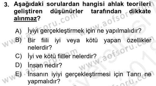 İslam Ahlak Esasları Dersi 2017 - 2018 Yılı (Final) Dönem Sonu Sınav Soruları 3. Soru