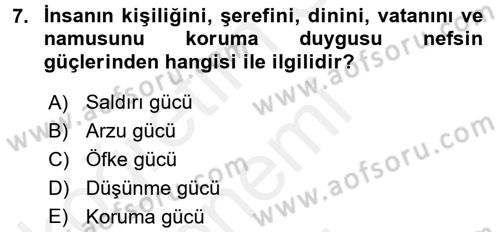 İslam Ahlak Esasları Dersi 2017 - 2018 Yılı (Final) Dönem Sonu Sınav Soruları 7. Soru