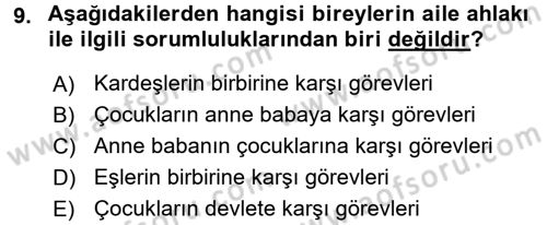 İslam Ahlak Esasları Dersi 2017 - 2018 Yılı (Final) Dönem Sonu Sınav Soruları 9. Soru