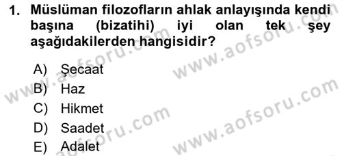 İslam Ahlak Esasları Dersi 2018 - 2019 Yılı 3 Ders Sınav Soruları 1. Soru
